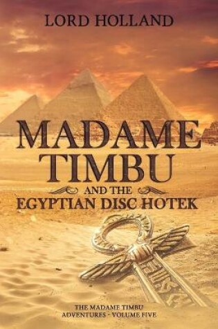 Cover of Madame Timbu and The Egyptian Disc Hotek