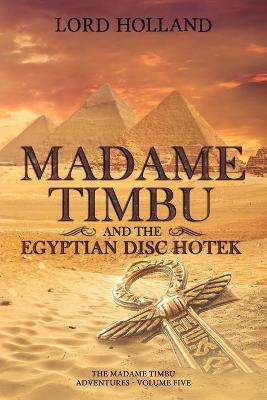 Book cover for Madame Timbu and The Egyptian Disc Hotek