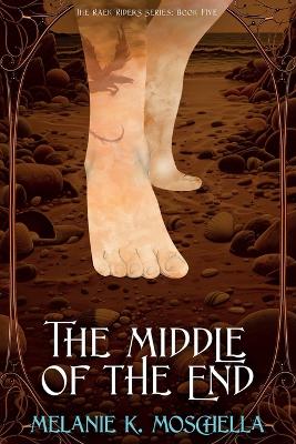 Book cover for The Middle of the End