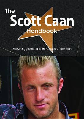 Book cover for The Scott Caan Handbook - Everything You Need to Know about Scott Caan