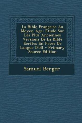 Cover of La Bible Francaise Au Moyen Age