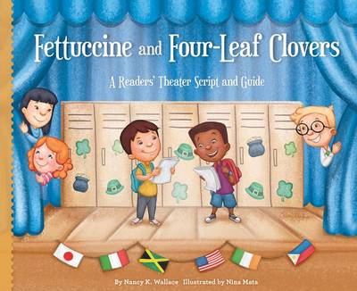 Cover of Fettuccine and Four-Leaf Clovers: A Readers' Theater Script and Guide