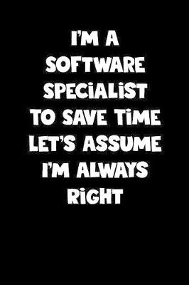 Book cover for Software Specialist Notebook - Software Specialist Diary - Software Specialist Journal - Funny Gift for Software Specialist