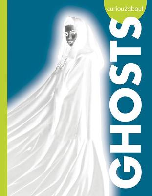 Book cover for Curious about Ghosts
