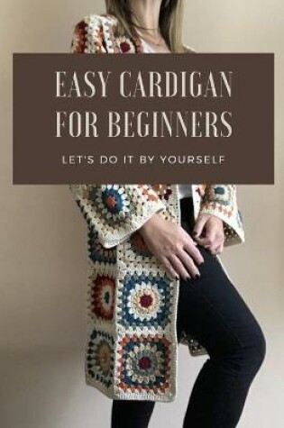 Cover of Easy Cardigan for Beginners