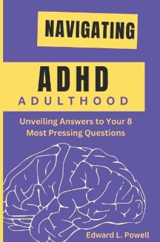 Cover of Navigating ADHD Adulthood