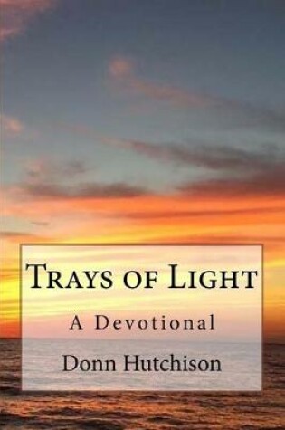 Cover of Trays of Light