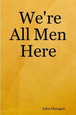 Book cover for We're All Men Here