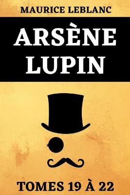 Book cover for Arsene Lupin Tomes 19 a 22