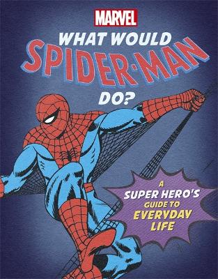 Book cover for What Would Spider-Man Do?