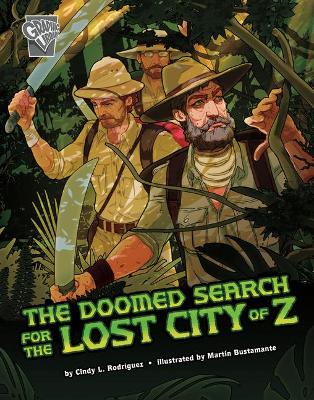 Book cover for The Doomed Search for the Lost City of Z