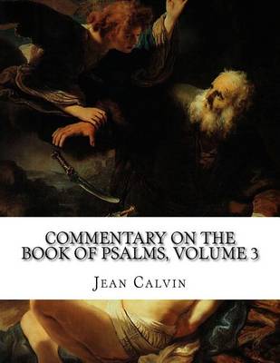 Book cover for Commentary on the Book of Psalms, Volume 3