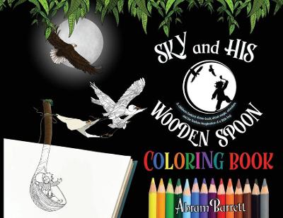 Cover of SKY and HIS WOODEN SPOON COLORING BOOK