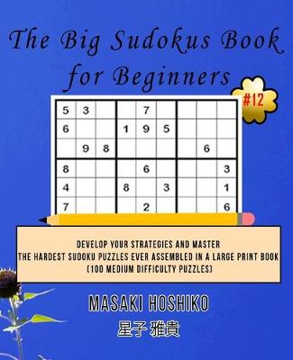 Book cover for The Big Sudokus Book for Beginners #12