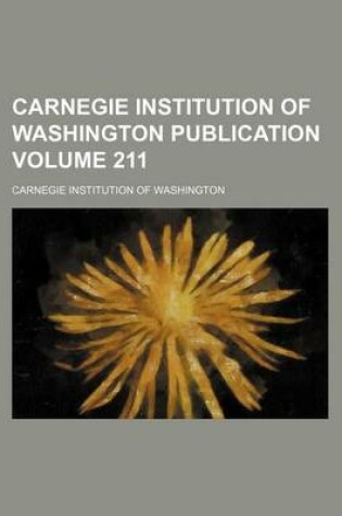 Cover of Carnegie Institution of Washington Publication Volume 211