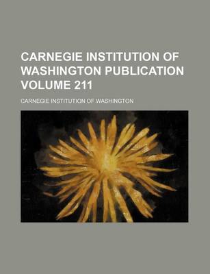 Book cover for Carnegie Institution of Washington Publication Volume 211