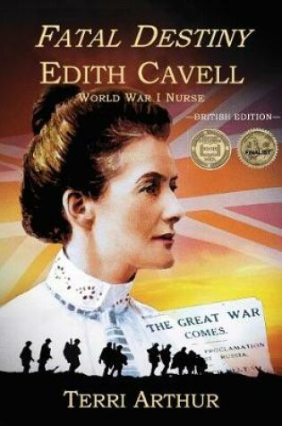 Cover of Fatal Destiny: Edith Cavell WW1 Nurse (Audio Book)