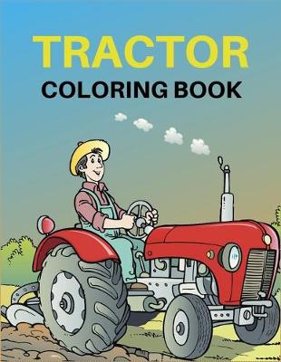 Book cover for Tractor Coloring Book