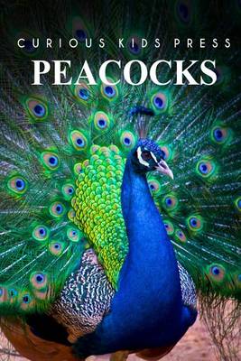 Book cover for Peacocks - Curious Kids Press