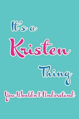 Book cover for It's a Kristen Thing You Wouldn't Understand