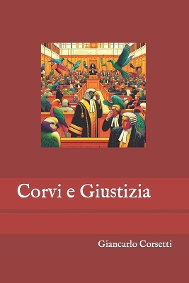 Book cover for Corvi e Giustizia