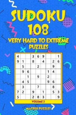 Cover of Sudoku 108 Very Hard to Extreme Puzzles