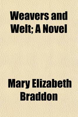 Book cover for Weavers and Welt; A Novel