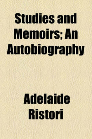 Cover of Studies and Memoirs; An Autobiography