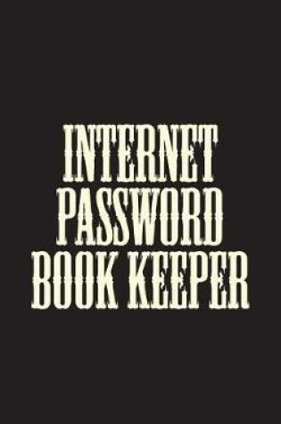 Cover of Internet Password Book Keeper