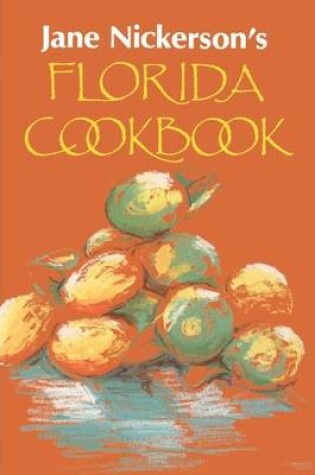Cover of Jane Nickerson's Florida Cookbook