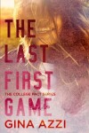 Book cover for The Last First Game