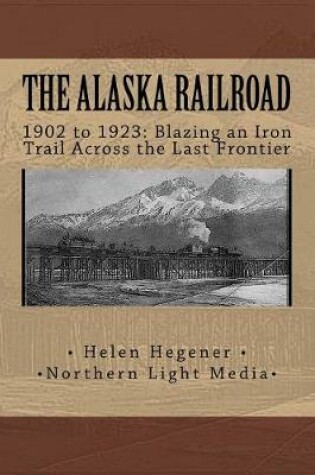 Cover of The Alaska Railroad