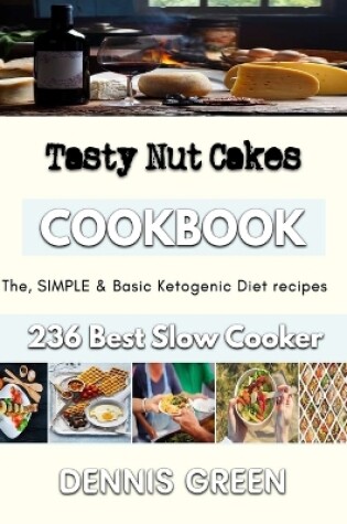 Cover of Tasty Nut Cakes