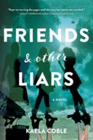 Cover of Friends and Other Liars