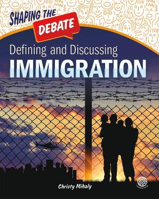 Book cover for Defining and Discussing Immigration