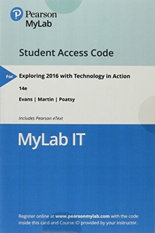 Cover of Mylab It with Pearson Etext -- Access Card -- For Exploring 2016 with Technology in Action
