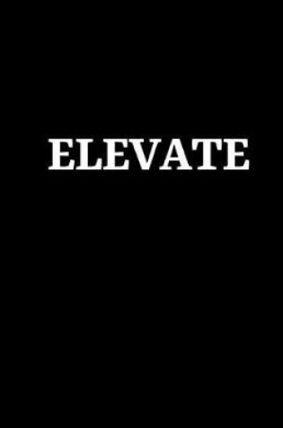 Cover of Elevate