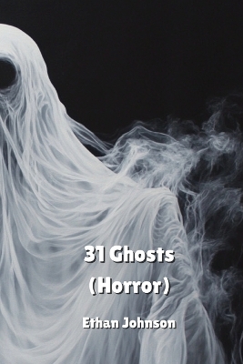 Book cover for 31 Ghosts (Horror)