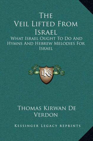 Cover of The Veil Lifted from Israel