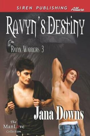 Cover of Ravyn's Destiny [Ravyn Warriors 3] (Siren Publishing Allure Manlove)