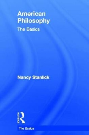 Cover of American Philosophy: The Basics