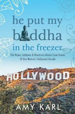 Cover of He Put My Buddha In The Freezer