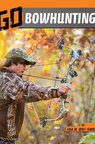 Cover of Go Bowhunting!