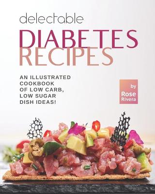 Book cover for Delectable Diabetes Recipes