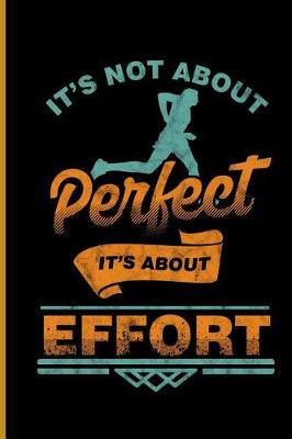 Book cover for It's Not About Perfect It's About Effort