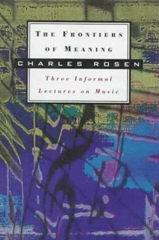 Cover of The Frontiers of Meaning