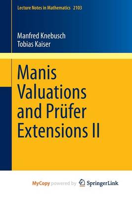 Book cover for Manis Valuations and Prufer Extensions II