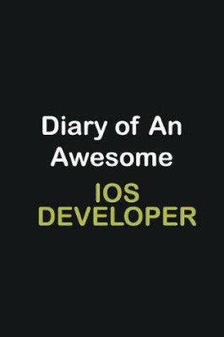 Cover of Diary Of An Awesome IOS developer