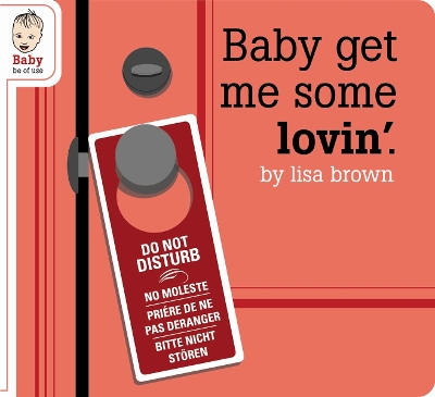 Book cover for Baby Get Me Some Lovin'