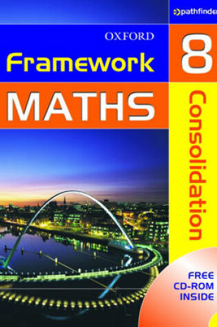 Cover of Framework Maths: Year 8: Consolidation
